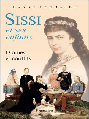 cover image of Sissi et ses enfants